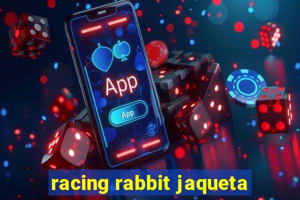 racing rabbit jaqueta